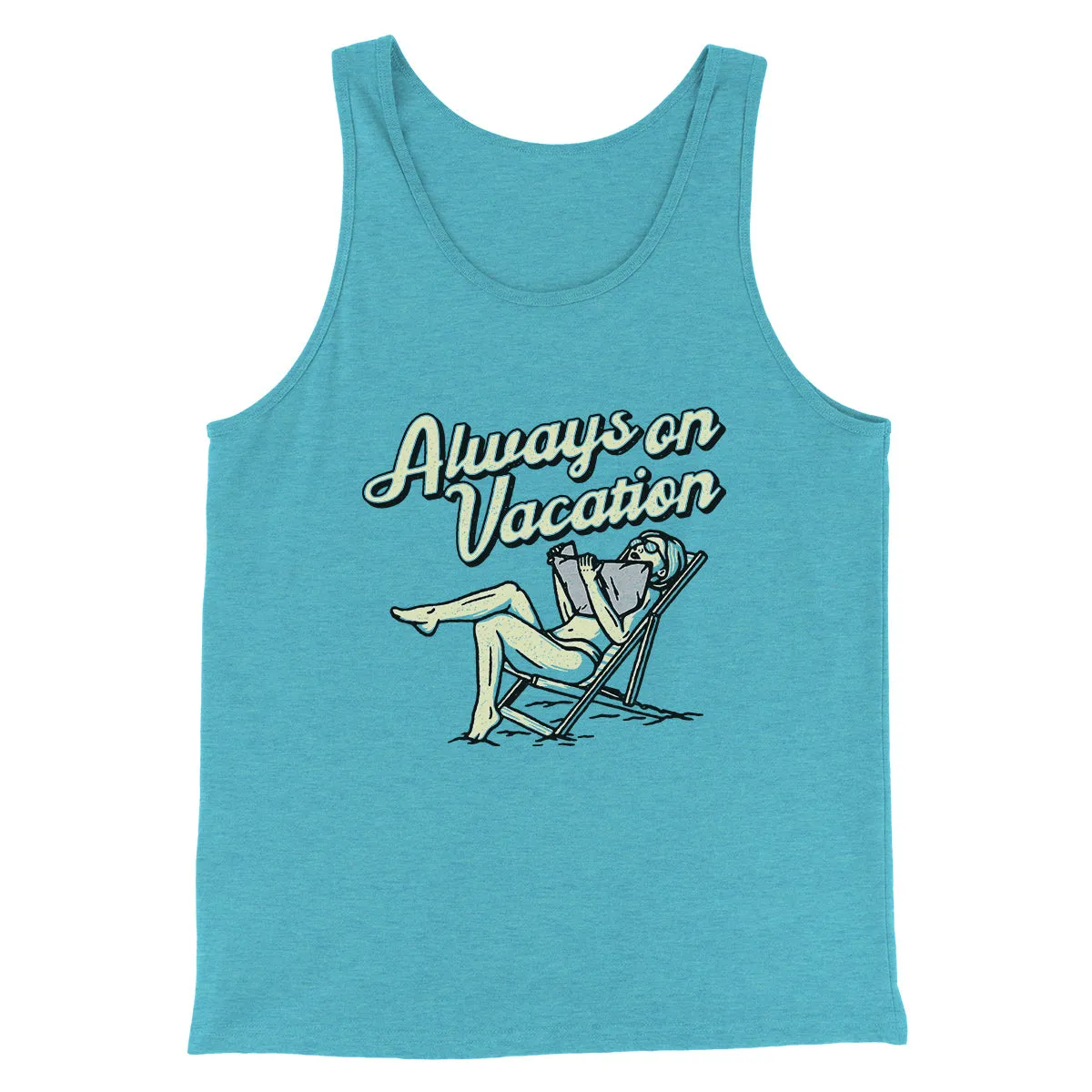 Always On Vacation Men/Unisex Tank Top
