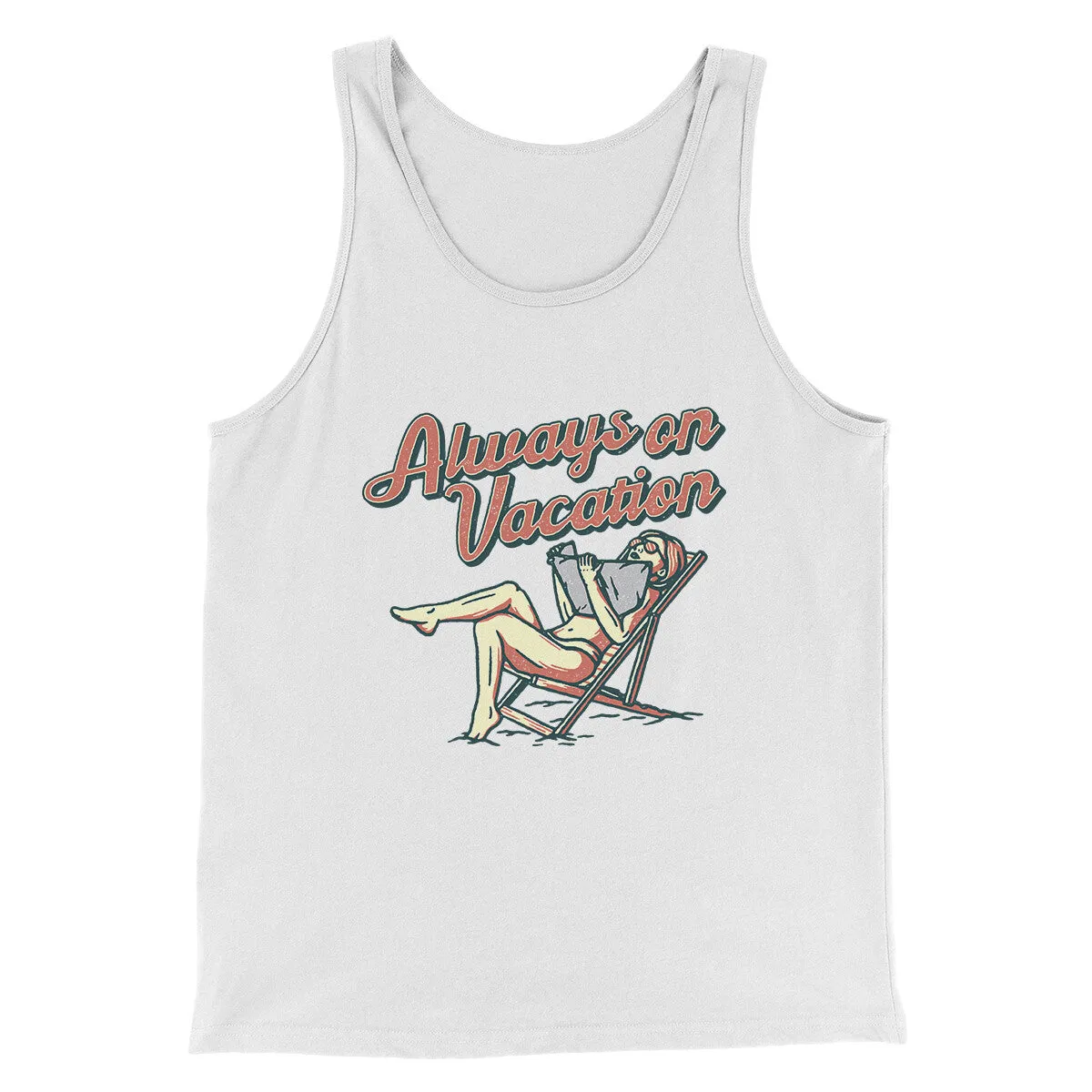 Always On Vacation Men/Unisex Tank Top