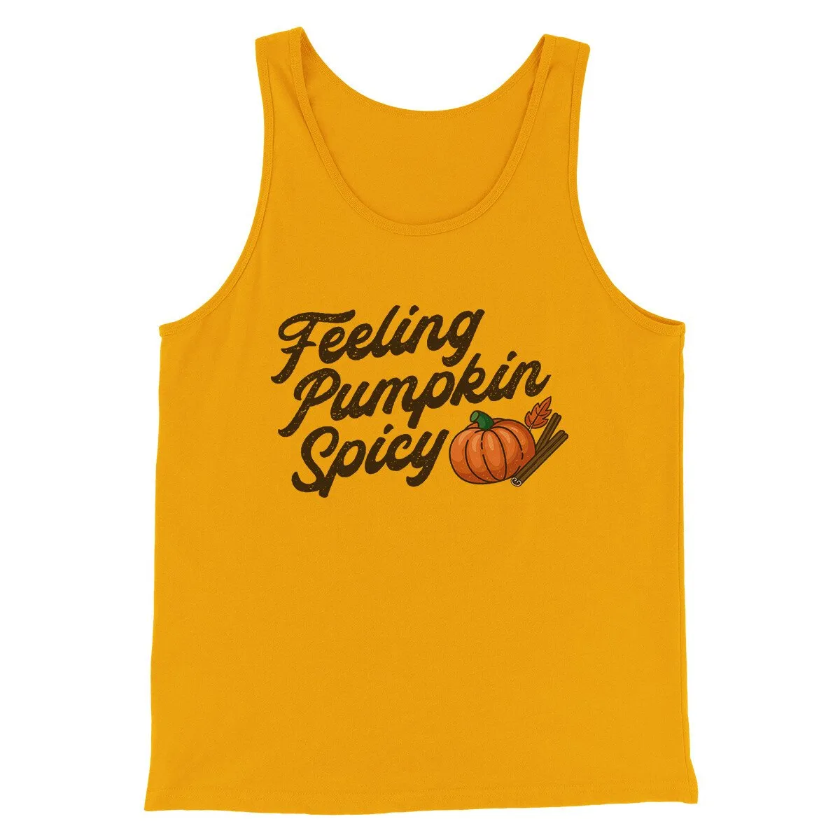 Feeling Pumpkin Spicy Funny Thanksgiving Men/Unisex Tank Top
