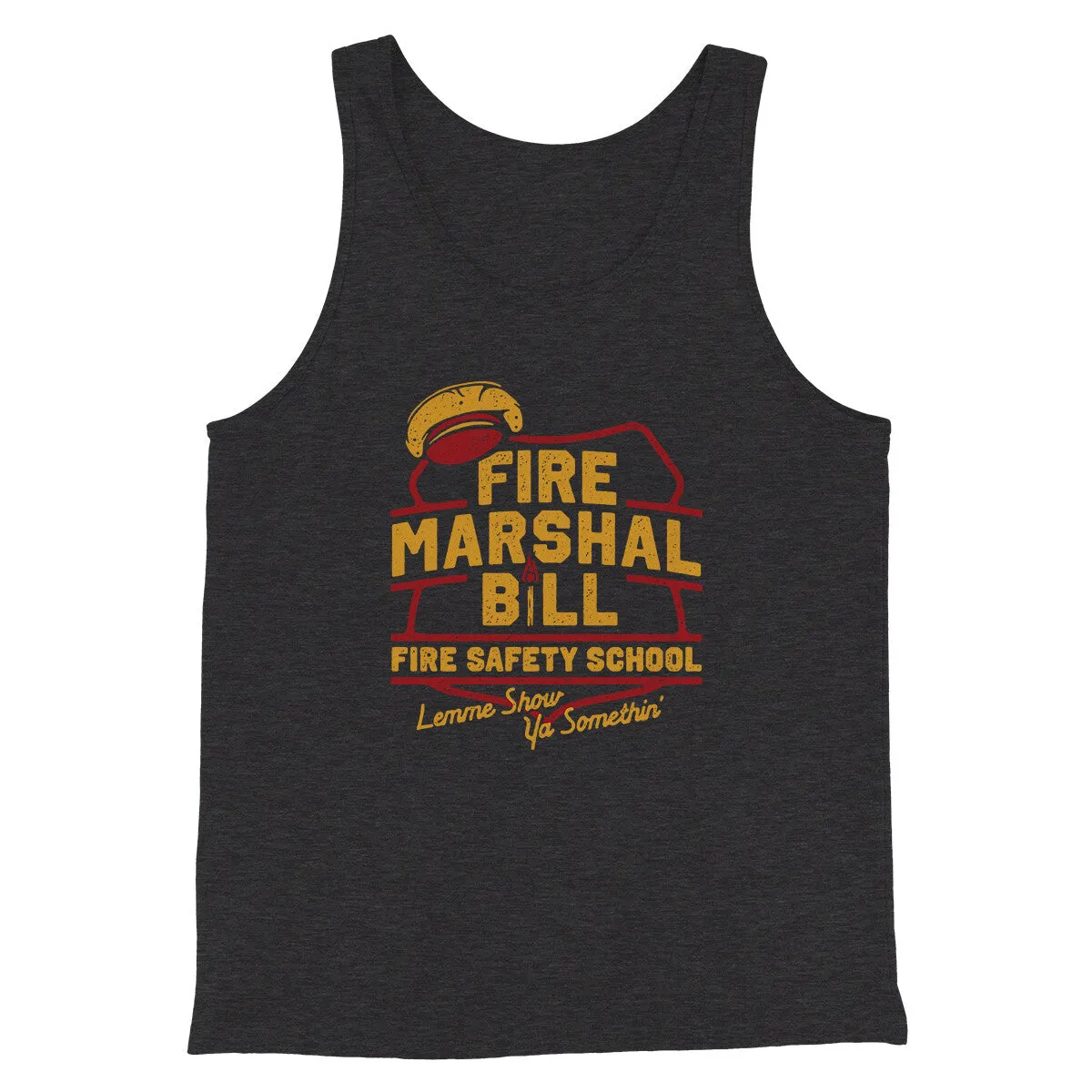 Fire Marshal Bill Fire Safety School Funny Movie Men/Unisex Tank Top