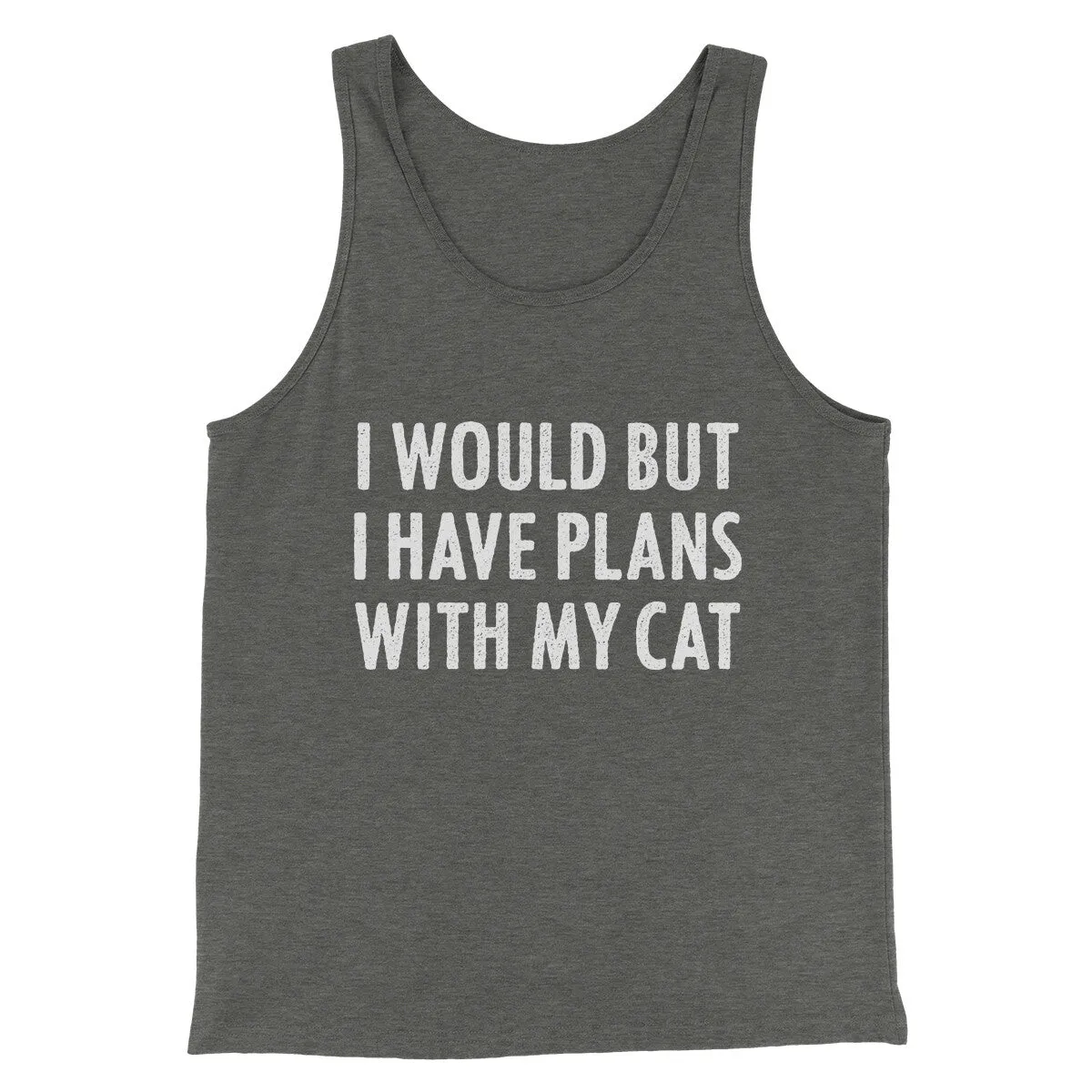 I Would But I Have Plans With My Cat Men/Unisex Tank Top