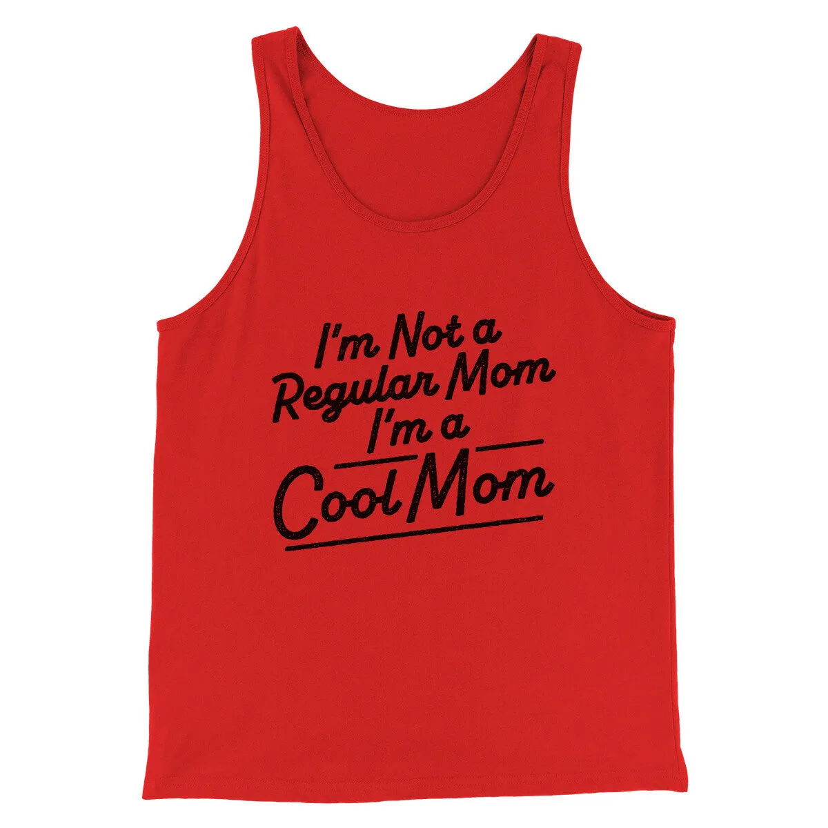 I'm Not A Regular Mom I'm A Cool Mom Funny Movie Men/Unisex Tank Top