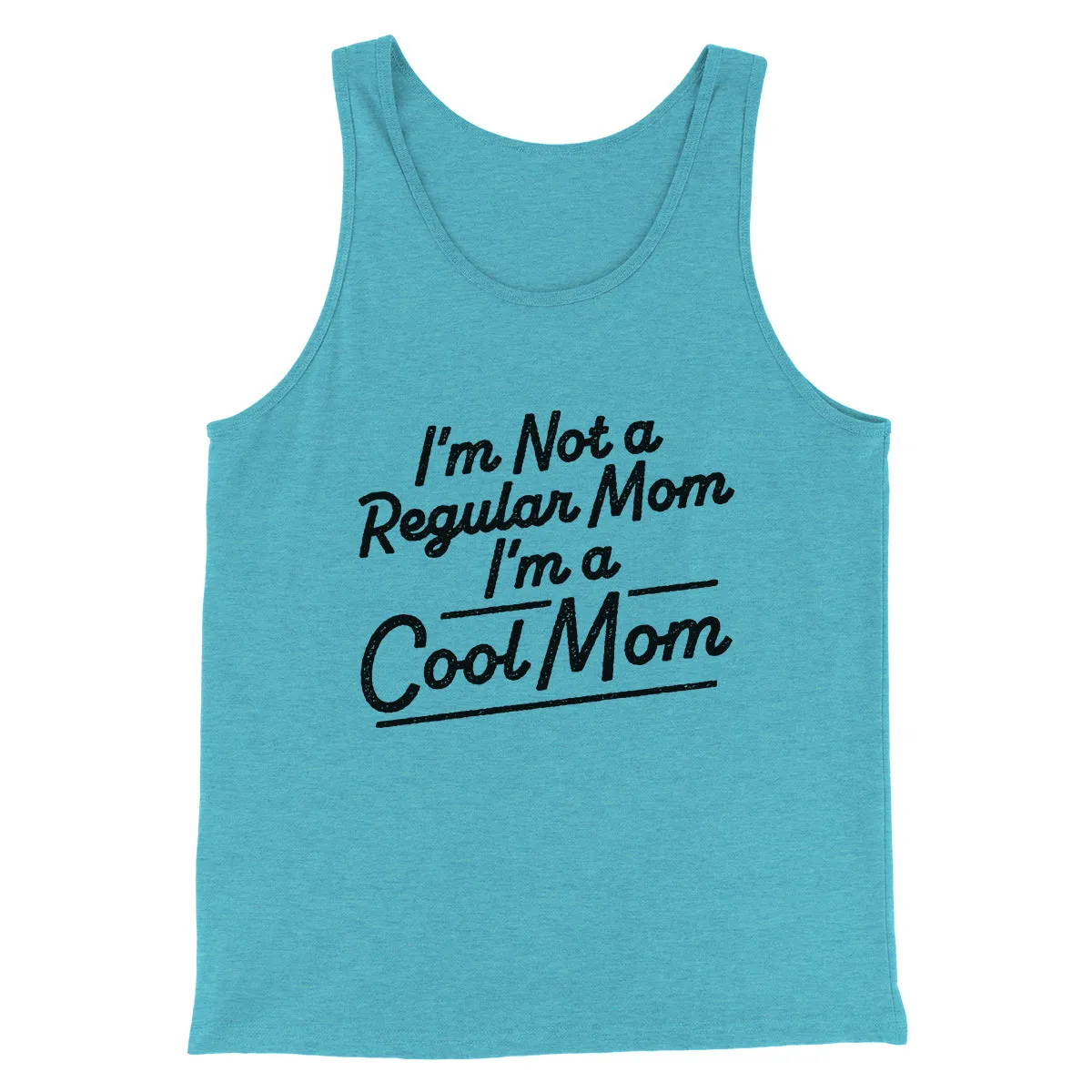 I'm Not A Regular Mom I'm A Cool Mom Funny Movie Men/Unisex Tank Top