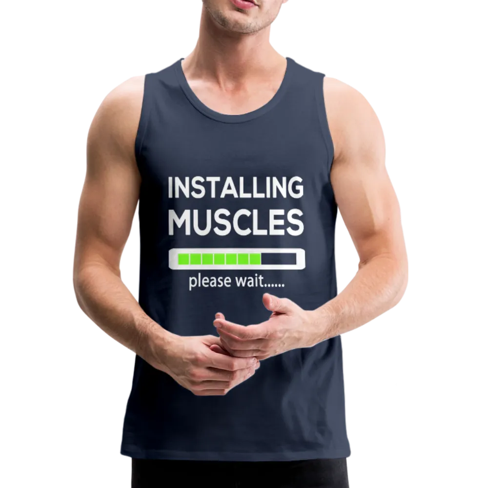 Installing Muscles Please Wait - Men’s Sleeveless Premium Tank Top