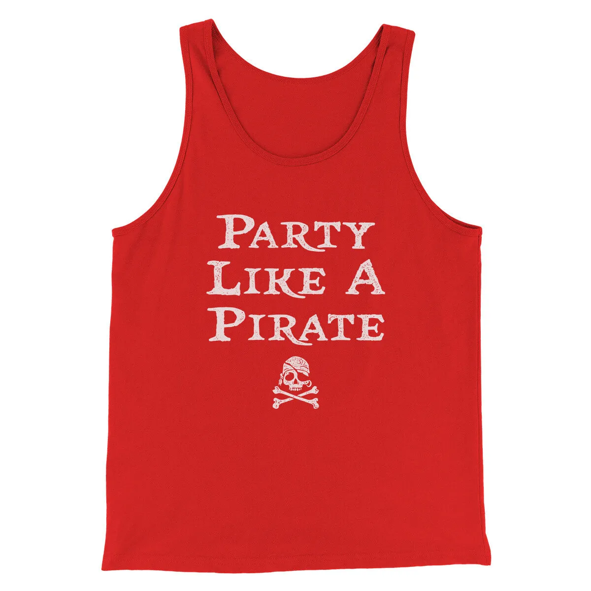 Party Like A Pirate Men/Unisex Tank Top