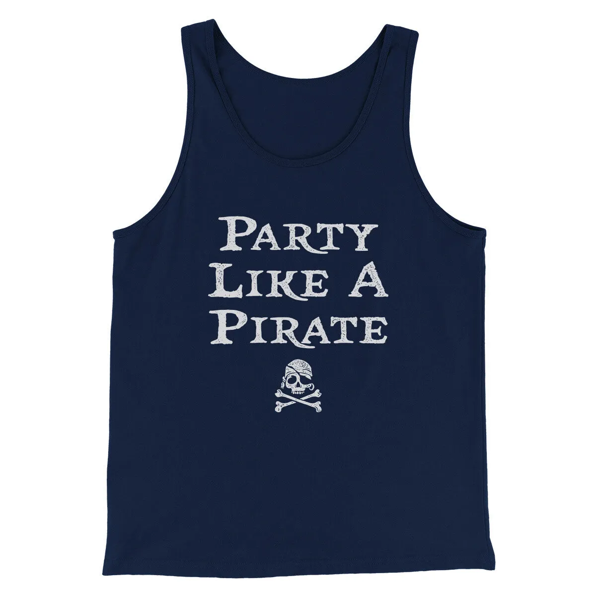 Party Like A Pirate Men/Unisex Tank Top