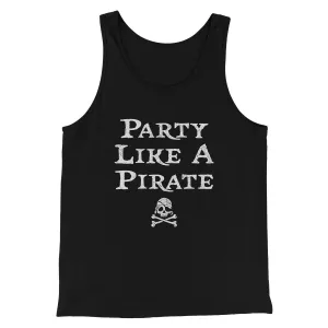 Party Like A Pirate Men/Unisex Tank Top