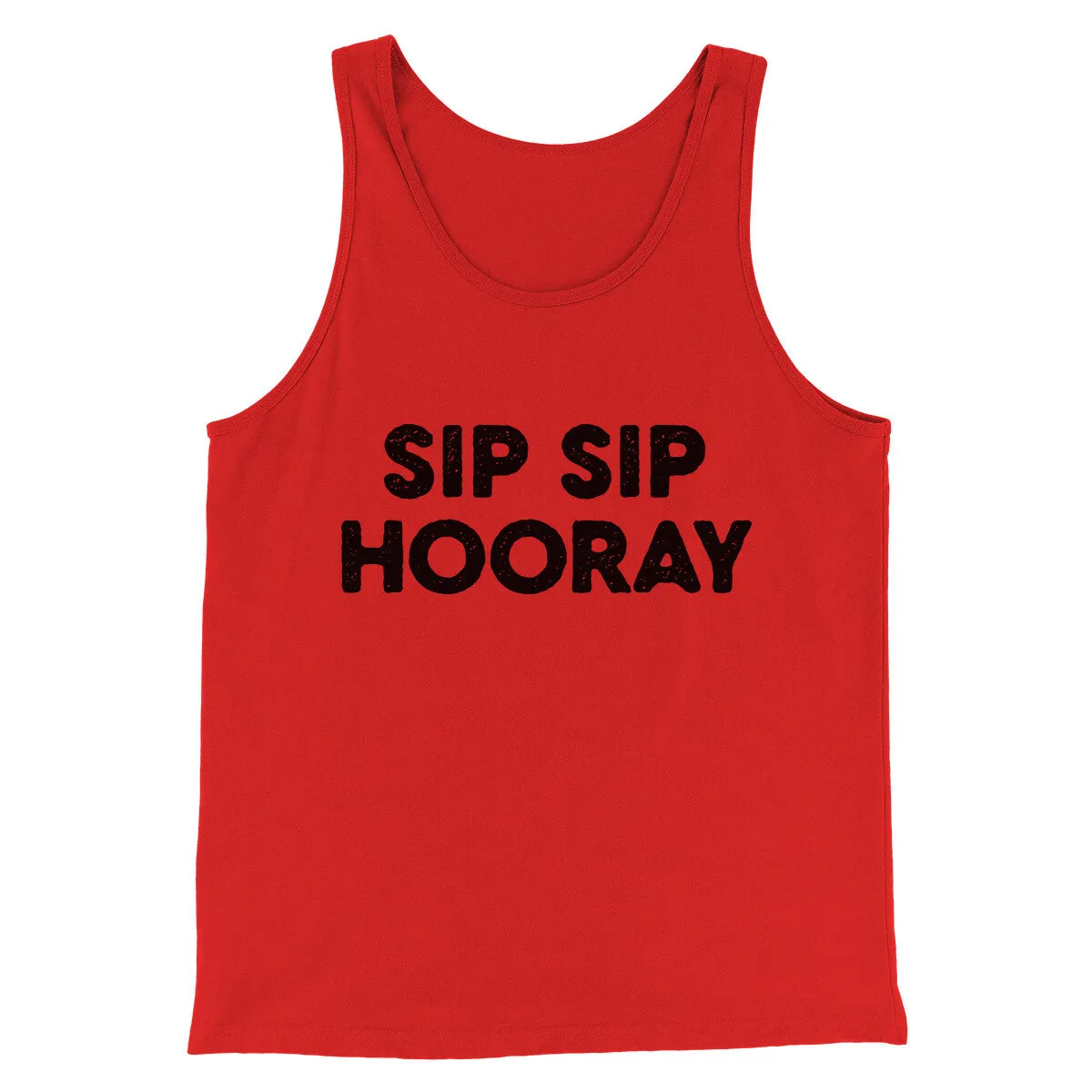 Sip Sip Hooray Men/Unisex Tank Top